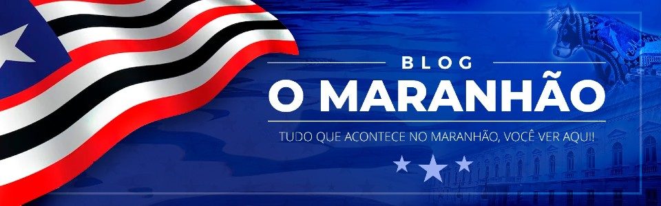 BLOG O MARANHÃO - Tudo que acontece no Maranhão, você ver aqui!